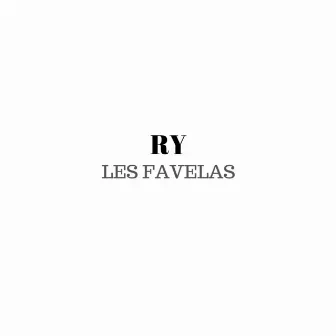 les Favelas by RY