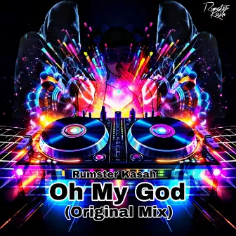 Oh My God (Radio Edit) by Rumster Kasah