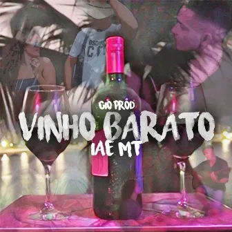 Vinho Barato by Iae Mt