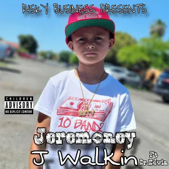 J Walkin by Jeremoney