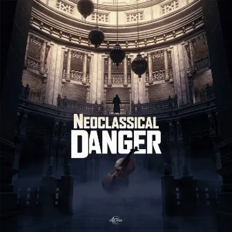 Neoclassical Danger by Gothic Storm