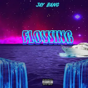 Flowing by Jay Bang