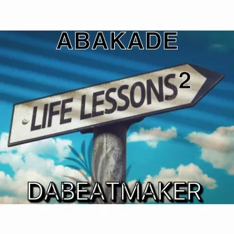 Lifelessons2 by Abakade