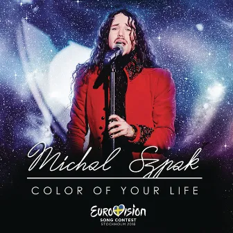 Color Of Your Life by Michał Szpak