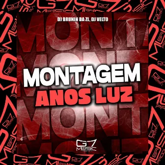 Montagem Anos Luz by DJ VELTO