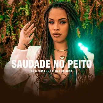 Saudade no Peito by Duda Rosa