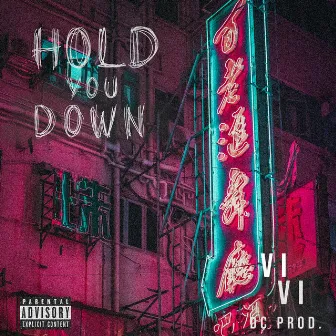 Hold You Down by Vivi