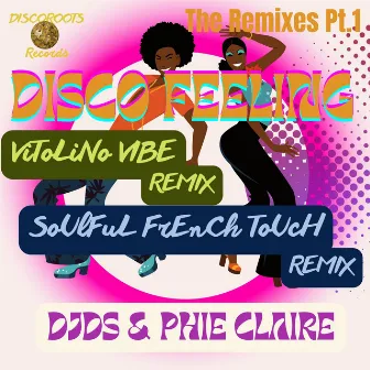 Disco Feeling (The Remixes, Pt. 1) by DJ DS