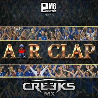 Air Clap by Creeks Mx