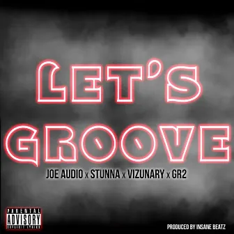 Let's Groove by Stunna