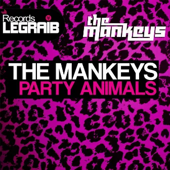 Party Animals EP by The Mankeys