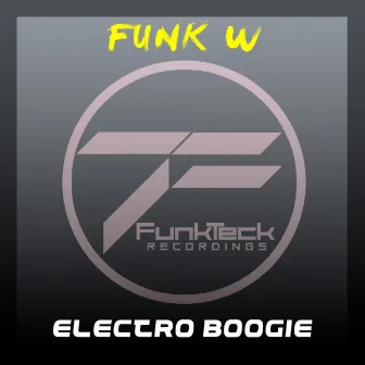 Electro Boogie by Funk W