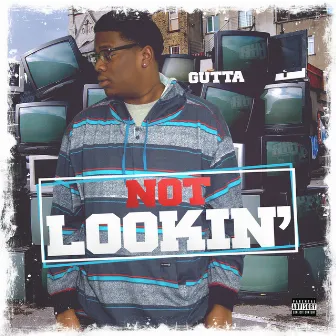 Not Lookin' (feat. D.Hittz) - Single by Gutta