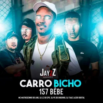 Carro Bicho, 157 Bebê by Jayzz