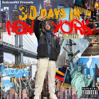 30 Days In New York by Smoothe