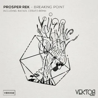 Breaking Point by Prosper Rek