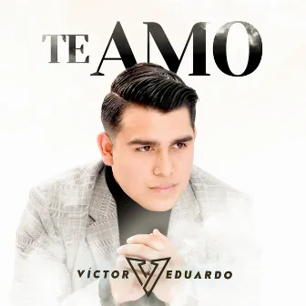 Te Amo by Victor Eduardo