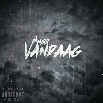 Vandaag by Meyrr