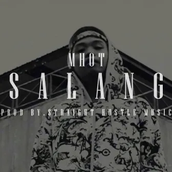 Salang by Mhot