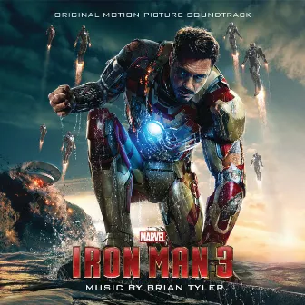 Iron Man 3 (Original Motion Picture Soundtrack) by Brian Tyler