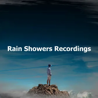 Rain Showers Recordings by Naturalis