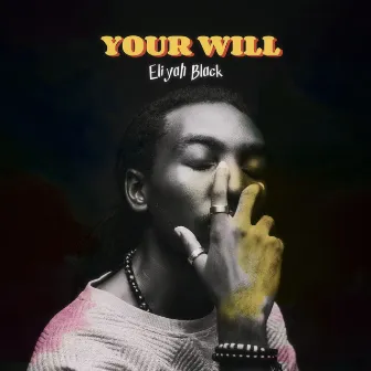 Your Will by Eliyah Black