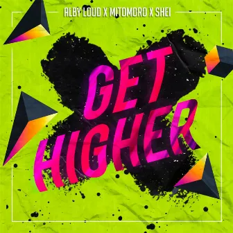 Get Higher by Alby Loud