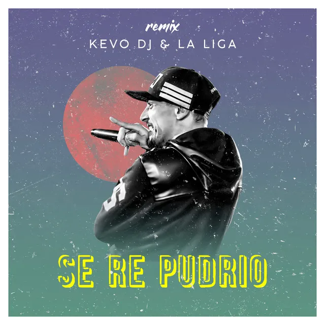 Se Re Pudrio - Remix