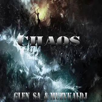 Chaos by Glen_sa_