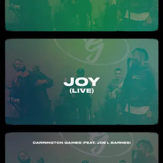 JOY (Live) by Carrington Gaines