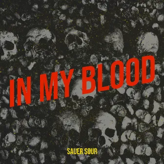 In My Blood by Sauer sour