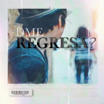 Regresa by D.E.J