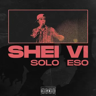 Solo eso by Shei Vi