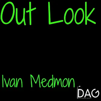 Out Look by Ivan Medmon