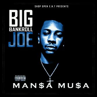 Mansa Musa by Big Bankroll Joe