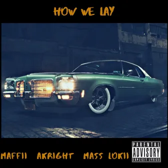 How We Lay by Akright