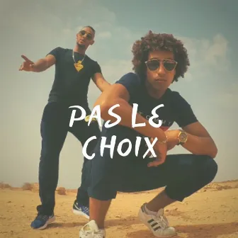 Pas le choix by Dmh