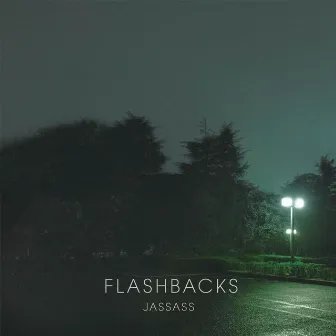 Flashbacks by JASSASS