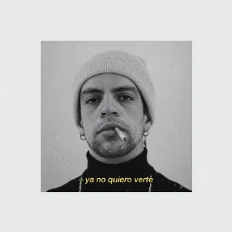 Ya no quiero verte by nøcks