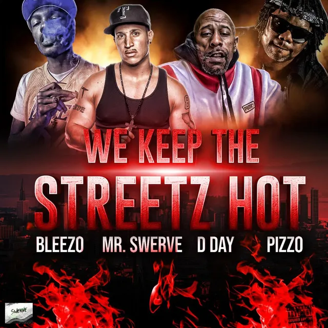 We Keep the Streetz Hot