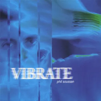 Vibrate by Phil Soussan