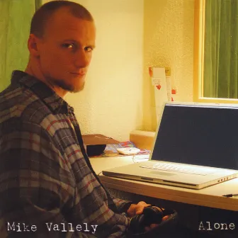 Alone by Mike Vallely