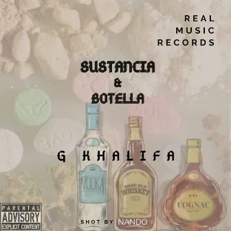 SUSTANCIA Y BOTELLA by G KHALIFA