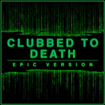 Clubbed to Death (Epic Version) by L'Orchestra Cinematique