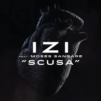 Scusa (feat. Moses Sangare) by Izi