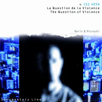 La Question de la Violence by Jean-Francois Morin