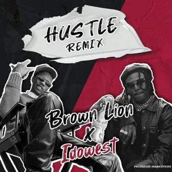 Hustle (Remix) by Brown Lion