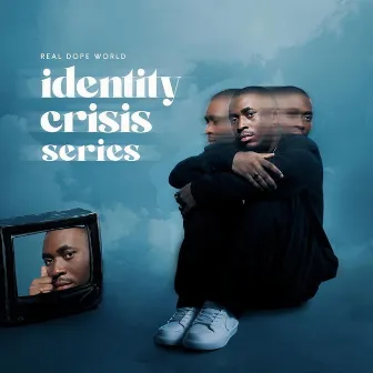 Identity Crisis Series by Real Dope World