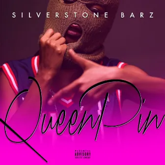 QUEENPIN by Silverstone Barz