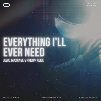 Everything I'll Ever Need by maxrave